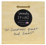 Sincerely, Sticks "All Creatures Great and Small" Plaque