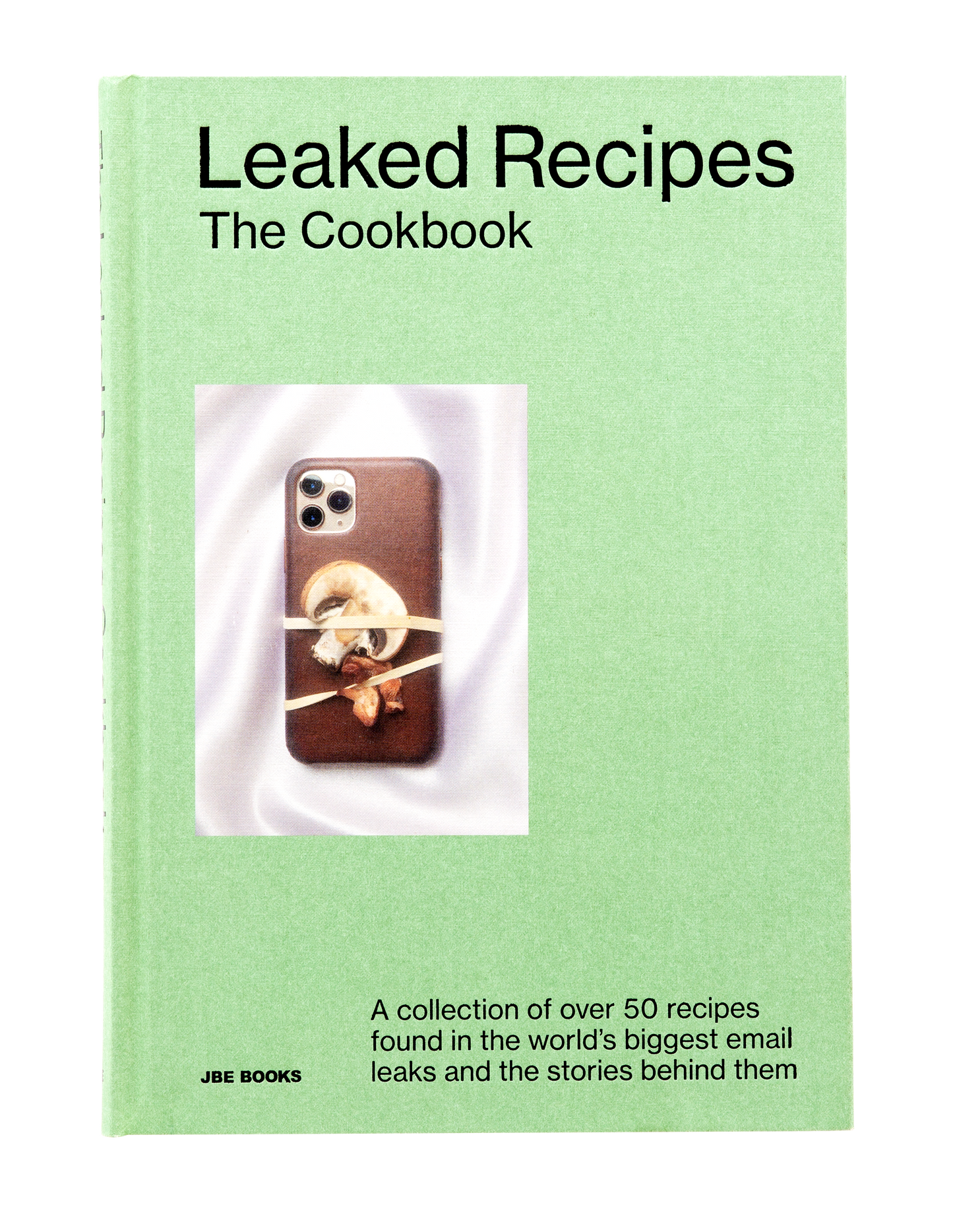 Leaked Recipes: The Cookbook